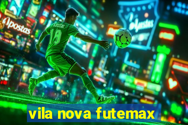 vila nova futemax